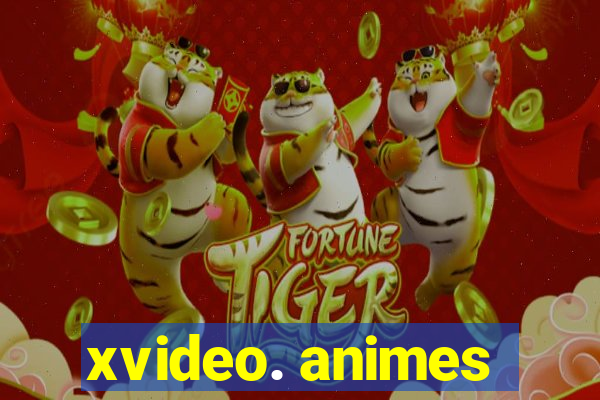 xvideo. animes